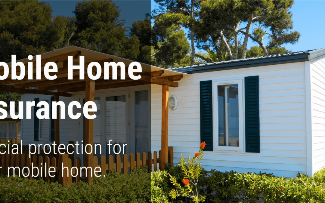 Do I Need Insurance for My Mobile Home?